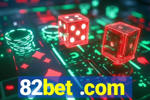 82bet .com